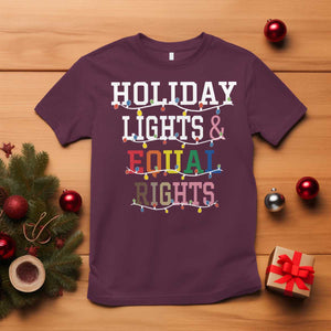 Funny Feminist LGBT Christmas T Shirt Holiday Lights And Equal Rights Led Lights TS11 Maroon Print Your Wear