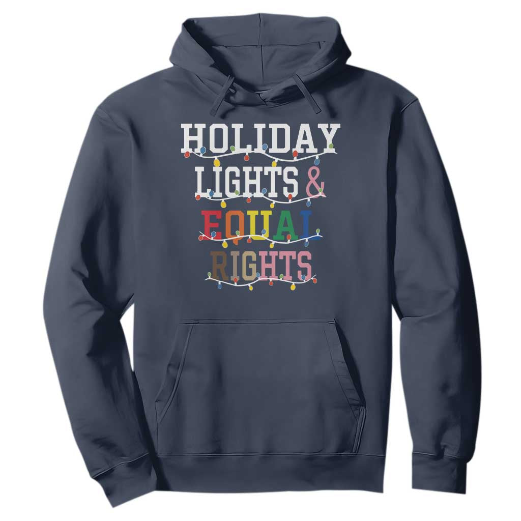 Funny Feminist LGBT Christmas Hoodie Holiday Lights And Equal Rights Led Lights TS11 Navy Print Your Wear