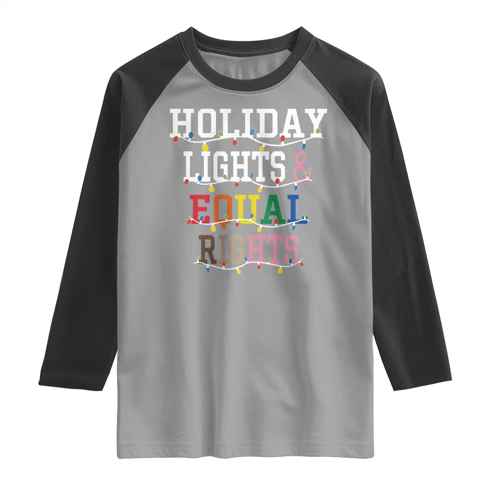 Funny Feminist LGBT Christmas Raglan Shirt Holiday Lights And Equal Rights Led Lights TS11 Sport Gray Black Print Your Wear
