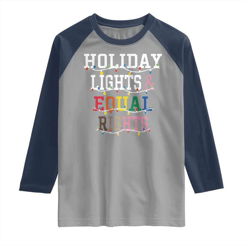 Funny Feminist LGBT Christmas Raglan Shirt Holiday Lights And Equal Rights Led Lights TS11 Sport Gray Navy Print Your Wear