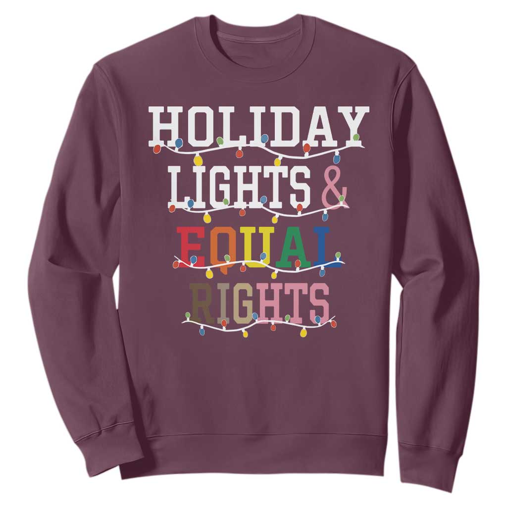 Funny Feminist LGBT Christmas Sweatshirt Holiday Lights And Equal Rights Led Lights TS11 Maroon Print Your Wear
