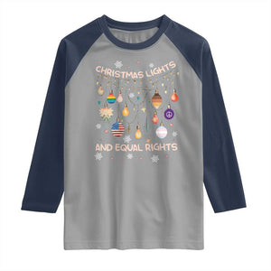 Christmas Lights And Equal Rights LGBTQ Raglan Shirt TS11 Sport Gray Navy Print Your Wear