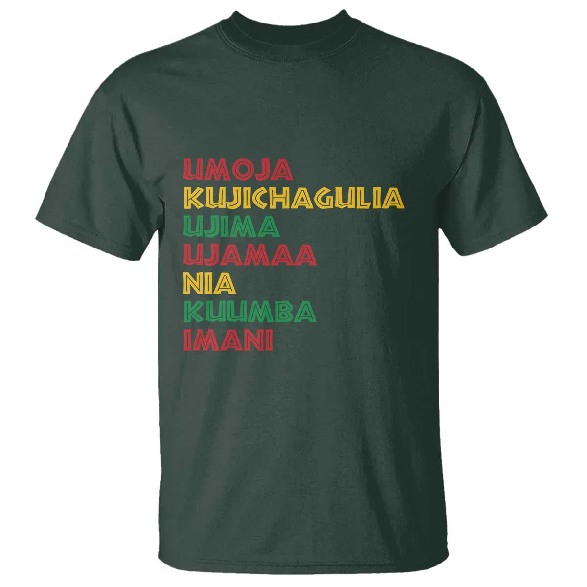 Seven Principles Of Kwanzaa African Nguzo Saba T Shirt TS11 Dark Forest Green Print Your Wear