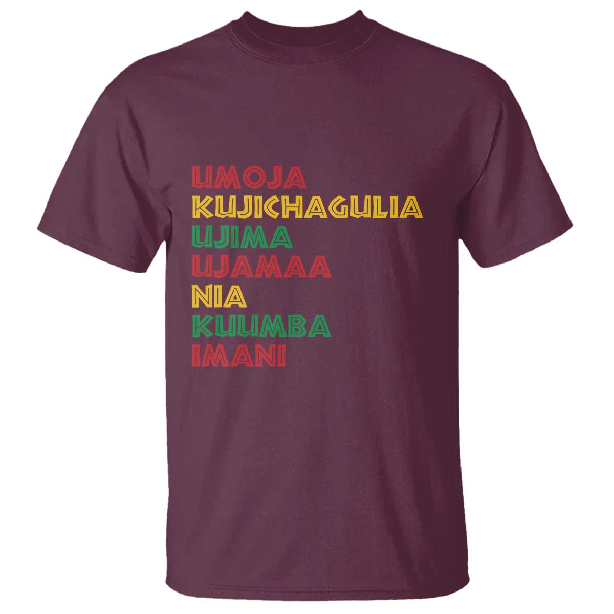 Seven Principles Of Kwanzaa African Nguzo Saba T Shirt TS11 Maroon Print Your Wear