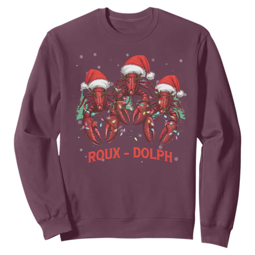 Funny Christmas Cajun Louisiana Sweatshirt Roux-Dolph Crawfish Reindeers Santa Hat TS11 Maroon Print Your Wear