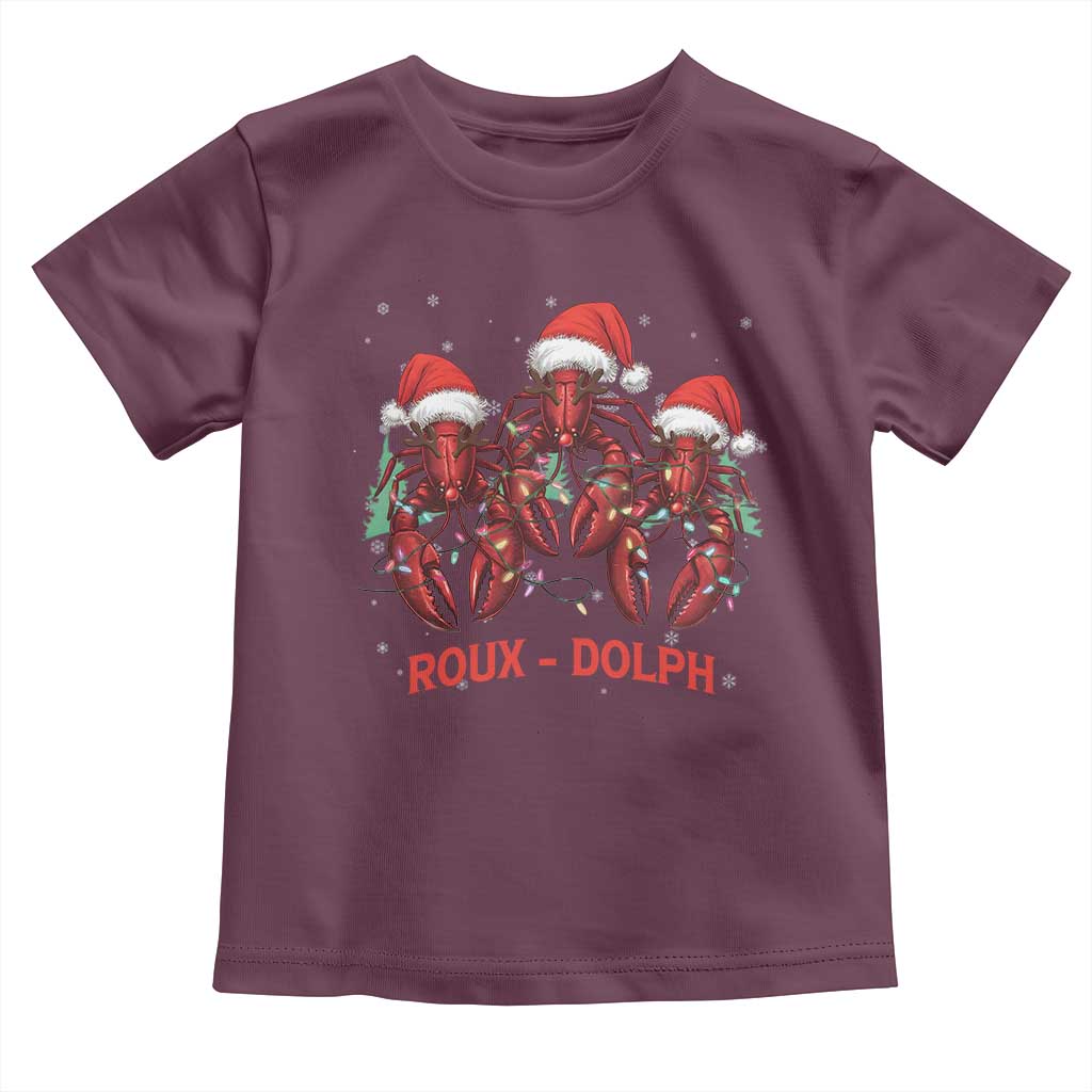 Funny Christmas Cajun Louisiana Toddler T Shirt Roux-Dolph Crawfish Reindeers Santa Hat TS11 Maroon Print Your Wear