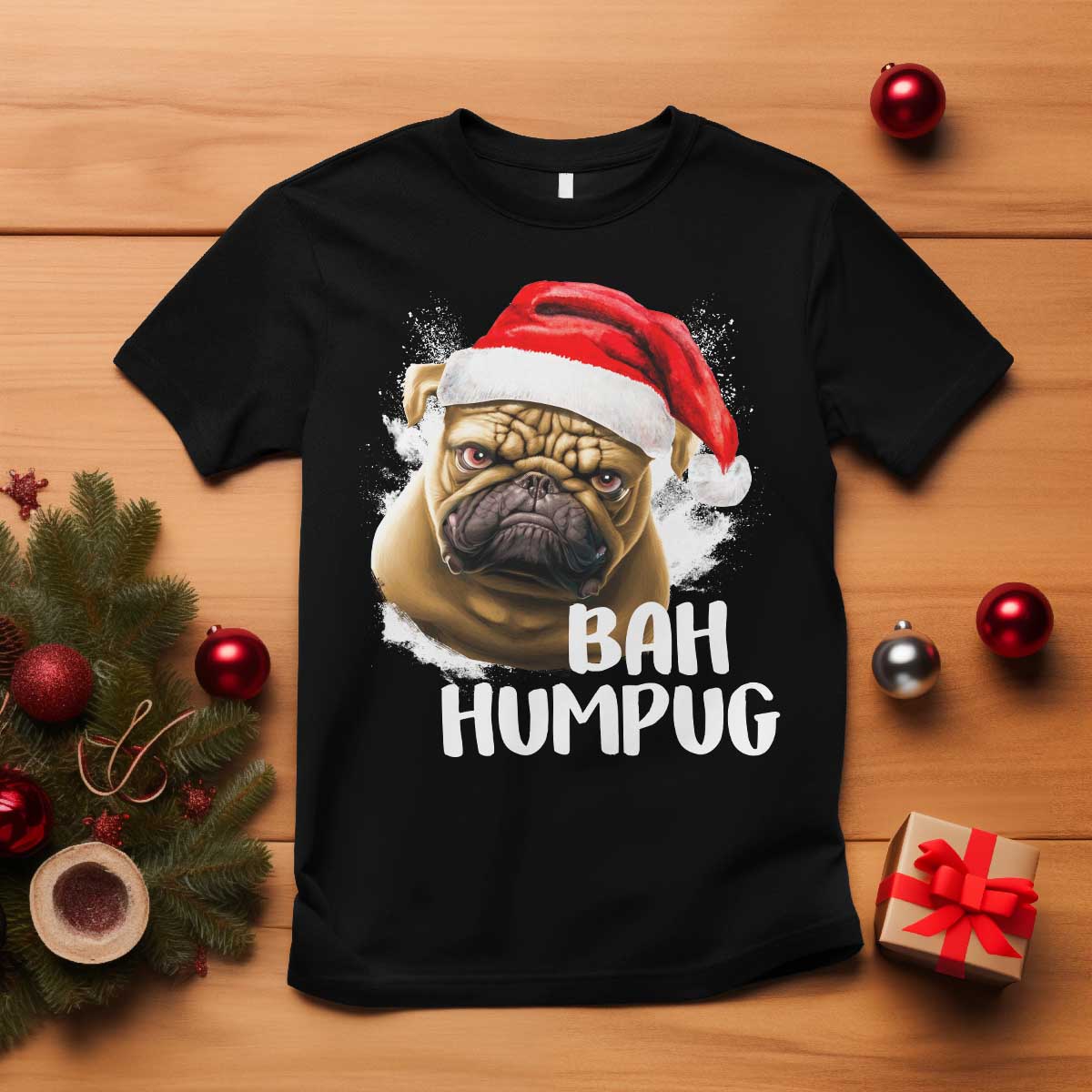 Funny Christmas Pug Dog T Shirt Bah Humpug Humbug Cute Pet TS11 Black Print Your Wear