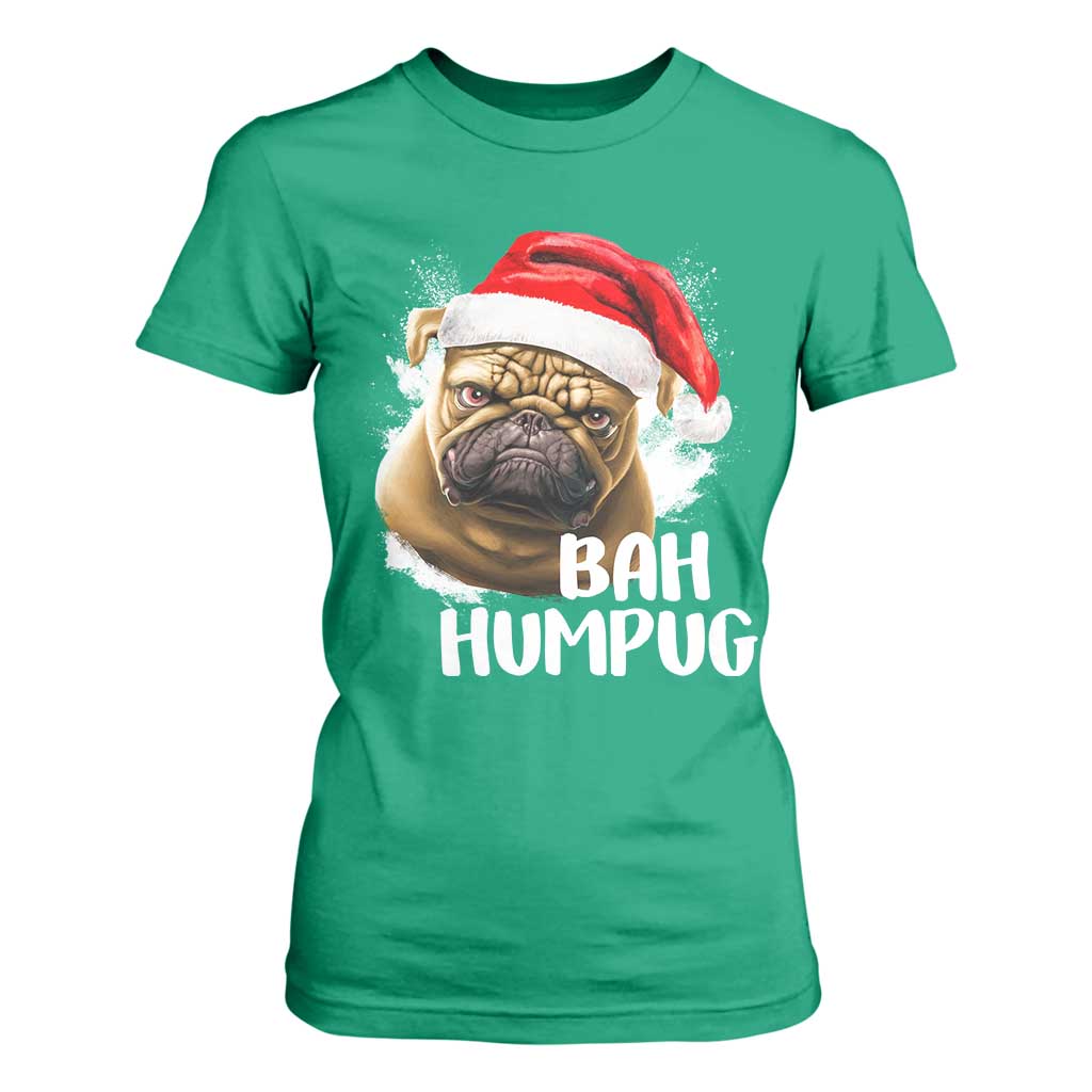 Funny Christmas Pug Dog T Shirt For Women Bah Humpug Humbug Cute Pet TS11 Irish Green Print Your Wear