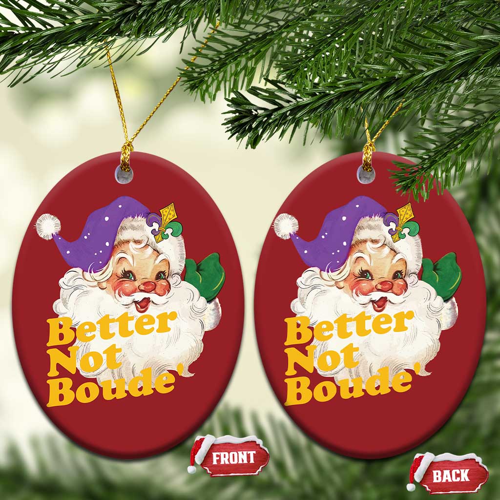 Funny Xmas Retro Cajun Louisiana Santa Christmas Ornament Better Not Boude' New Orleans Saint Symbol TS11 Oval Red Print Your Wear