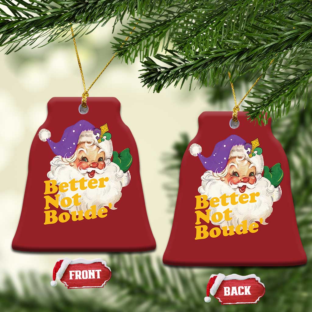 Funny Xmas Retro Cajun Louisiana Santa Christmas Ornament Better Not Boude' New Orleans Saint Symbol TS11 Bell Flake Red Print Your Wear