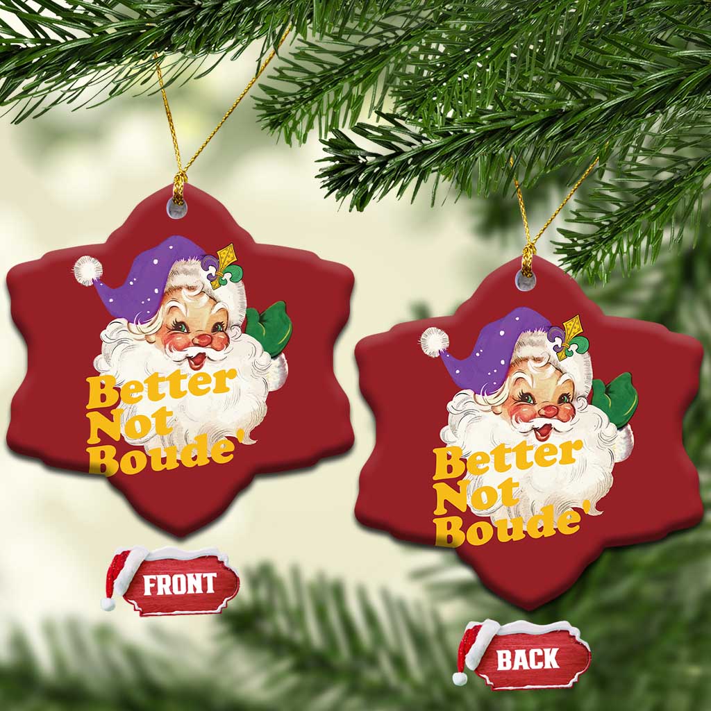 Funny Xmas Retro Cajun Louisiana Santa Christmas Ornament Better Not Boude' New Orleans Saint Symbol TS11 Snow Flake Red Print Your Wear