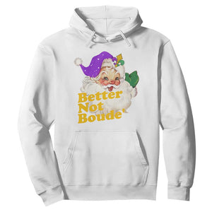 Funny Christmas Retro Cajun Louisiana Santa Hoodie Better Not Boude' New Orleans Saint Symbol TS11 White Print Your Wear