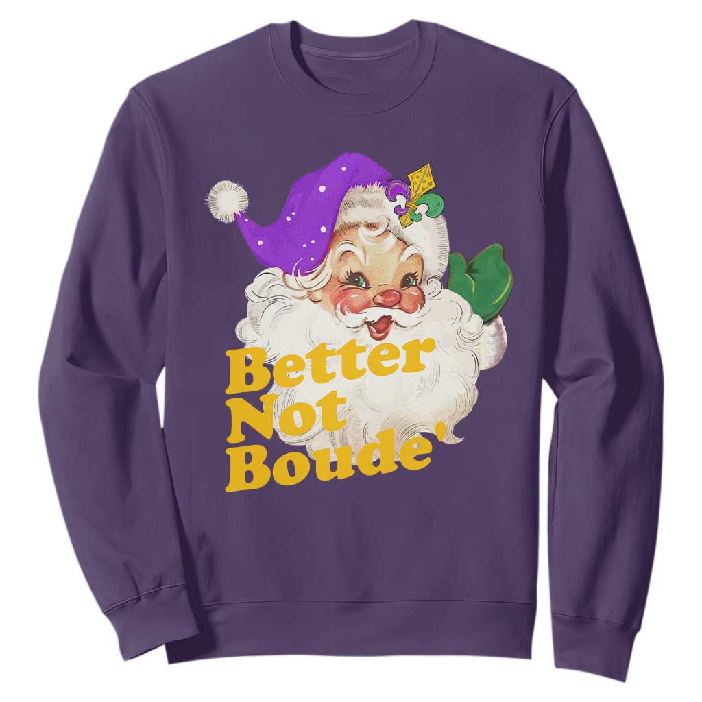 Funny Christmas Retro Cajun Louisiana Santa Sweatshirt Better Not Boude' New Orleans Saint Symbol TS11 Purple Print Your Wear