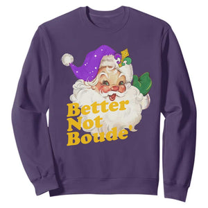 Funny Christmas Retro Cajun Louisiana Santa Sweatshirt Better Not Boude' New Orleans Saint Symbol TS11 Purple Print Your Wear