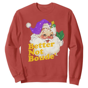 Funny Christmas Retro Cajun Louisiana Santa Sweatshirt Better Not Boude' New Orleans Saint Symbol TS11 Red Print Your Wear