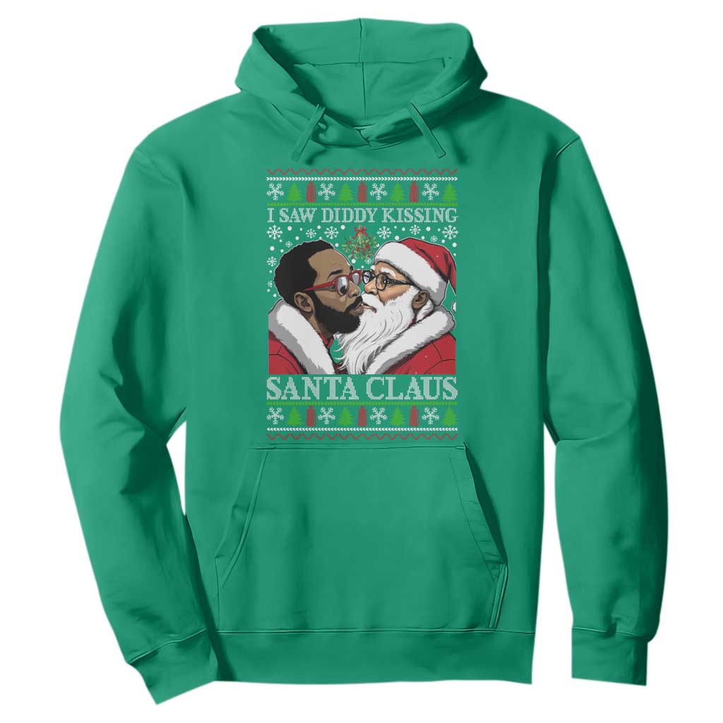 Funny I Saw Diddy Kissing Santa Claus Christmas Mistletoe Hoodie TS11 Irish Green Print Your Wear
