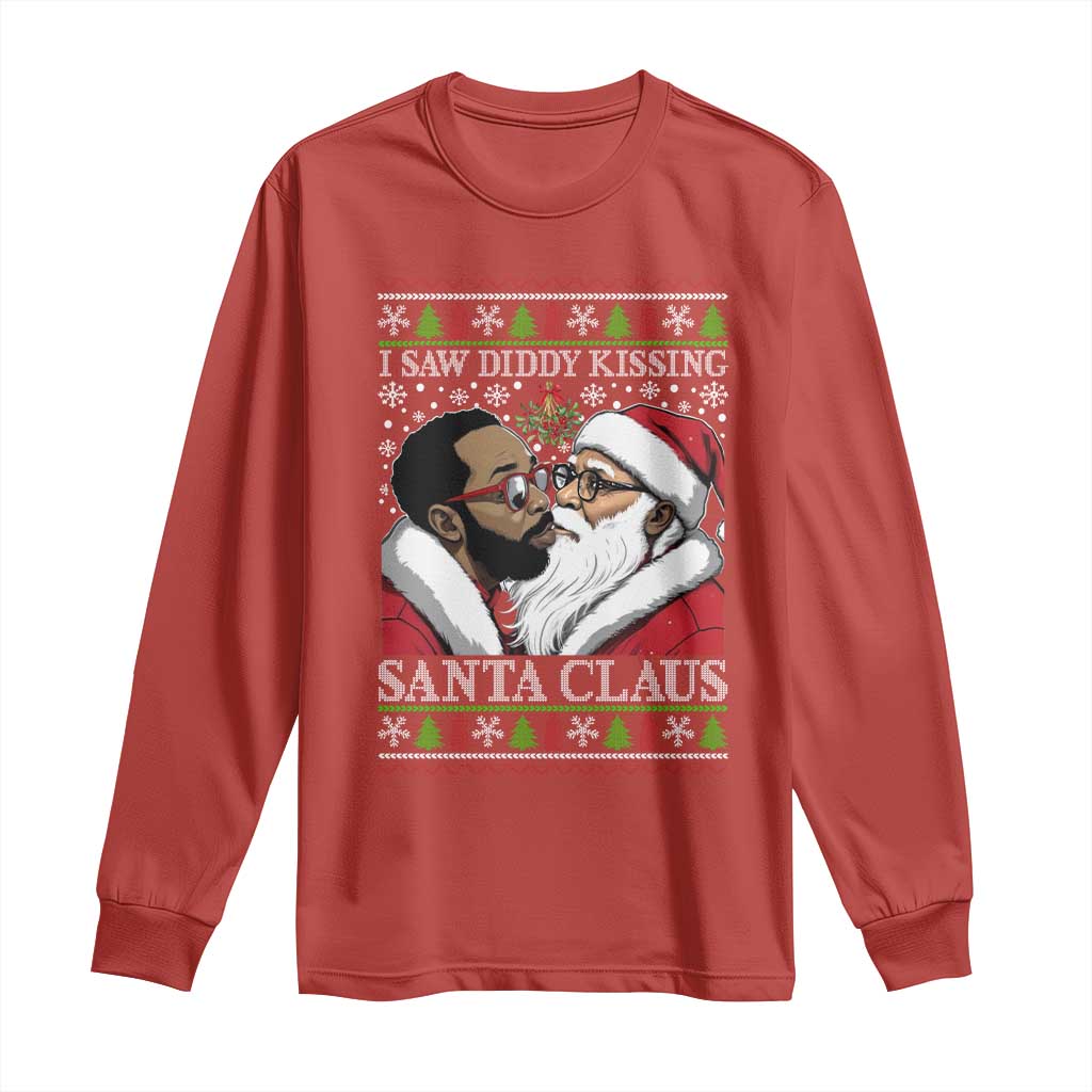 Funny I Saw Diddy Kissing Santa Claus Christmas Mistletoe Long Sleeve Shirt TS11 Red Print Your Wear
