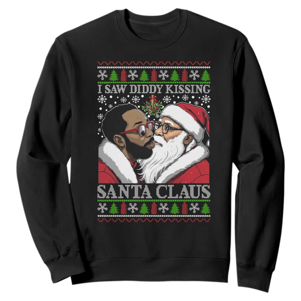 Funny I Saw Diddy Kissing Santa Claus Christmas Mistletoe Sweatshirt TS11 Black Print Your Wear