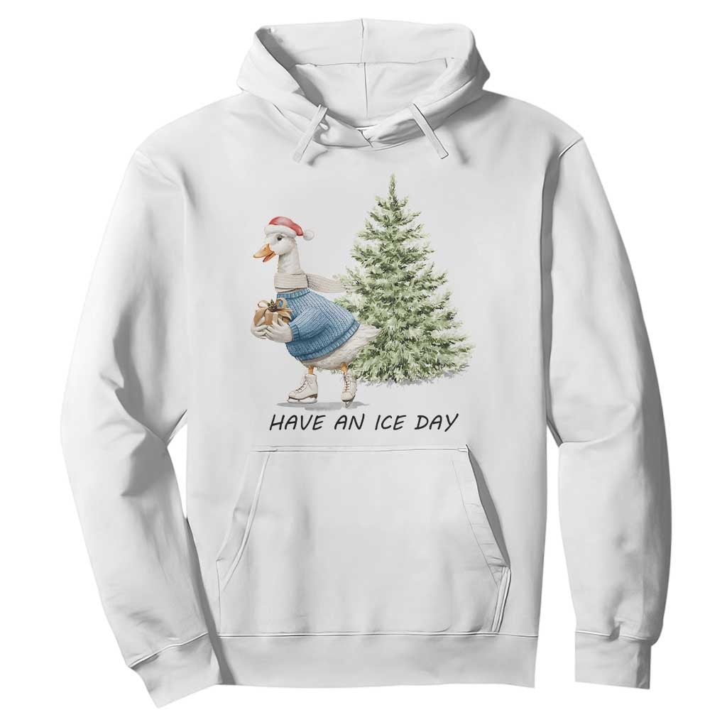 Funny Christmas Ice Skating Hoodie Have An Ice Day Goose Xmas Tree TS11 White Print Your Wear