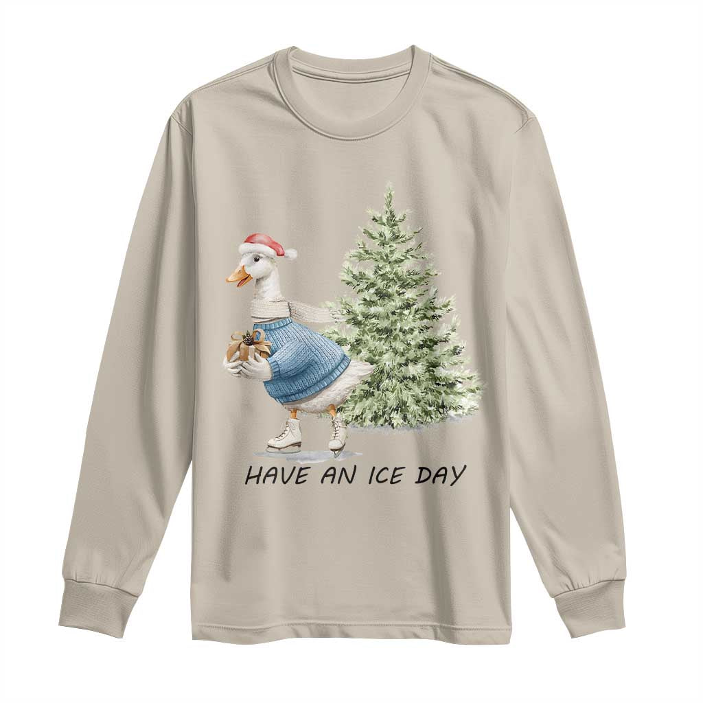 Funny Christmas Ice Skating Long Sleeve Shirt Have An Ice Day Goose Xmas Tree TS11 Sand Print Your Wear