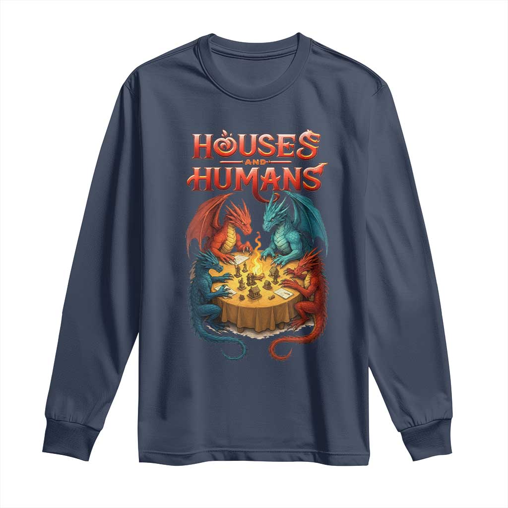 Gaming Houses and Humans Long Sleeve Shirt Funny Rpg Parody Gamer TS11 Navy Print Your Wear
