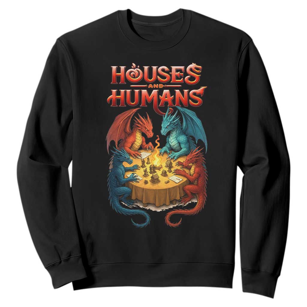 Gaming Houses and Humans Sweatshirt Funny Rpg Parody Gamer TS11 Black Print Your Wear