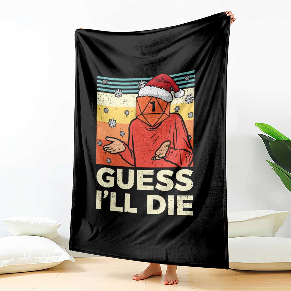 Funny Christmas Rpg Gamer Throw Blanket Guess l Will Die Retro Dice Santa Hat TS11 Print Your Wear