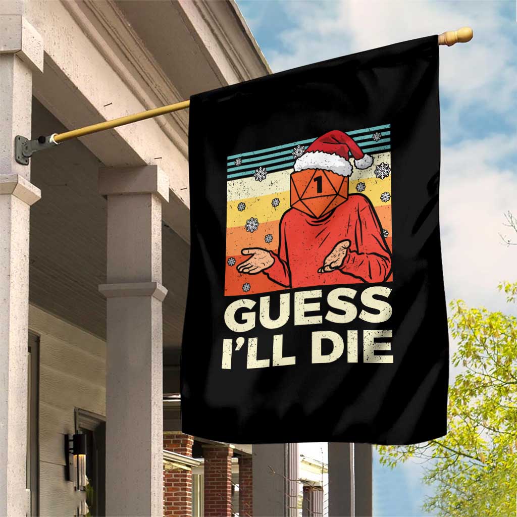 Funny Christmas Rpg Gamer Garden Flag Guess l Will Die Retro Dice Santa Hat TS11 Print Your Wear