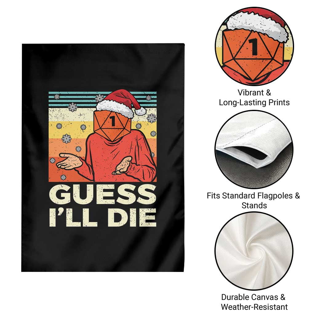 Funny Christmas Rpg Gamer Garden Flag Guess l Will Die Retro Dice Santa Hat TS11 Print Your Wear