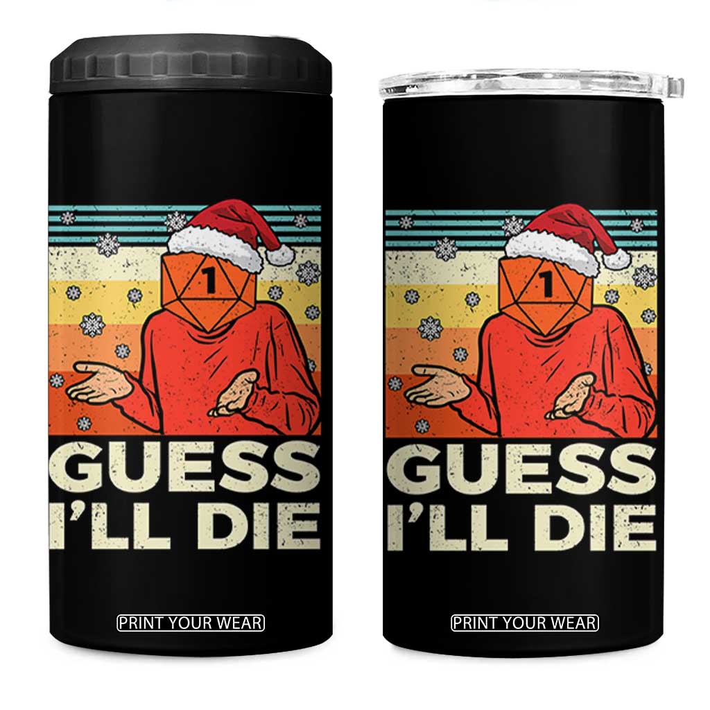 Funny Christmas Rpg Gamer 4 in 1 Can Cooler Tumbler Guess l Will Die Retro Dice Santa Hat TS11 One Size: 16 oz Black Print Your Wear
