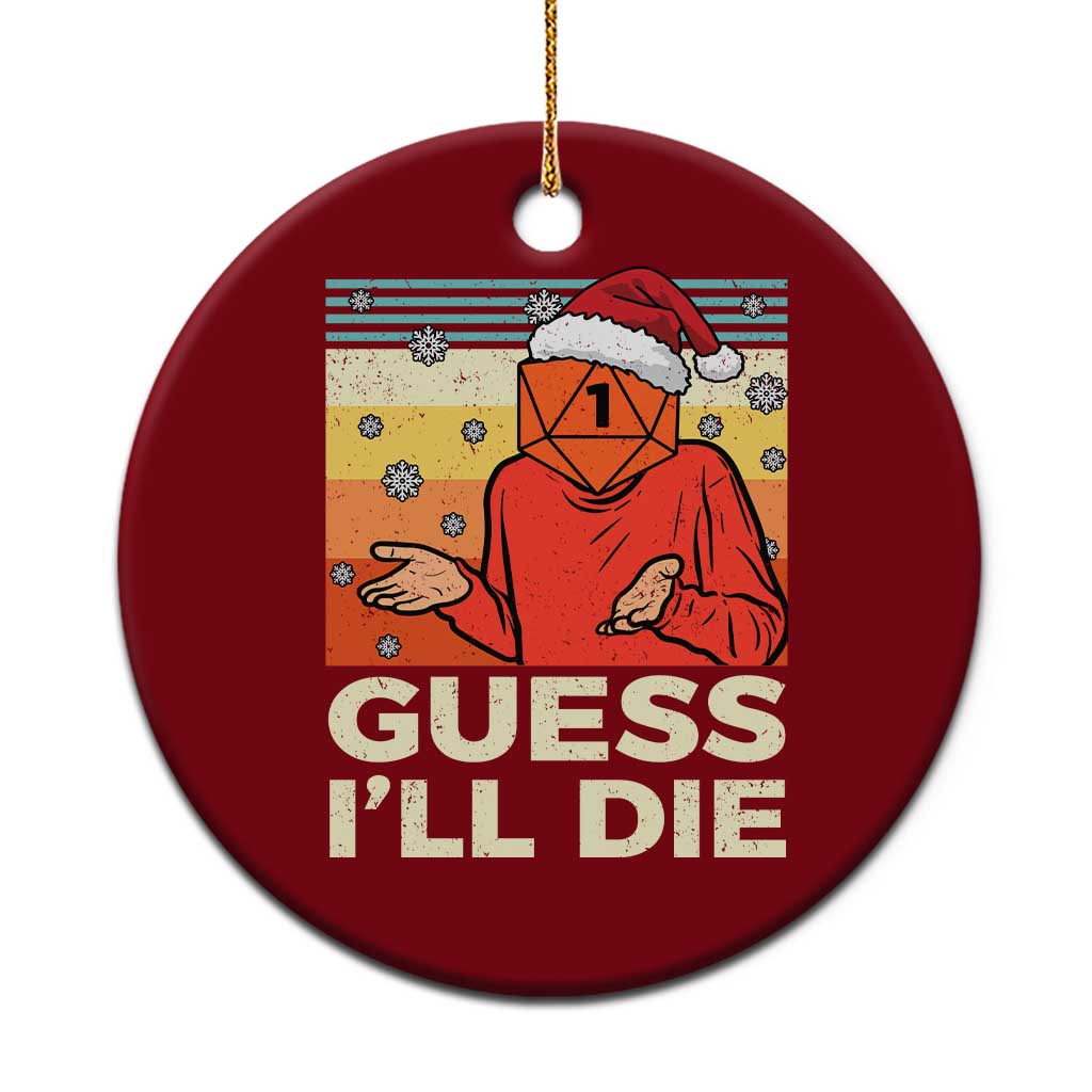 Funny Christmas Rpg Gamer Ceramic Ornament Guess l Will Die Retro Dice Santa Hat TS11 1pc Red Print Your Wear