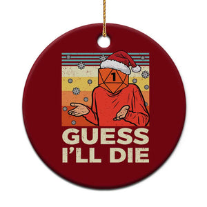 Funny Christmas Rpg Gamer Ceramic Ornament Guess l Will Die Retro Dice Santa Hat TS11 1pc Red Print Your Wear