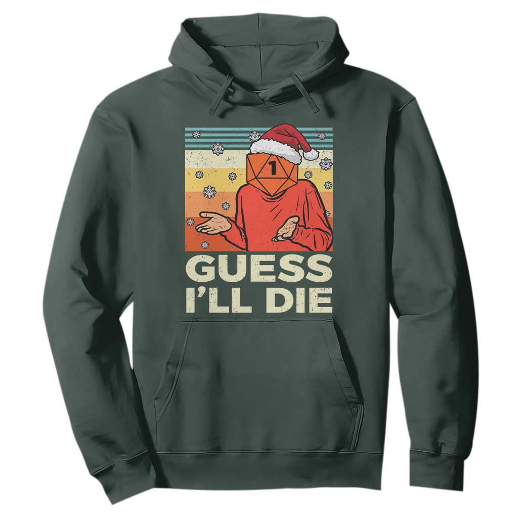 Funny Christmas Rpg Gamer Hoodie Guess l Will Die Retro Dice Santa Hat TS11 Dark Forest Green Print Your Wear