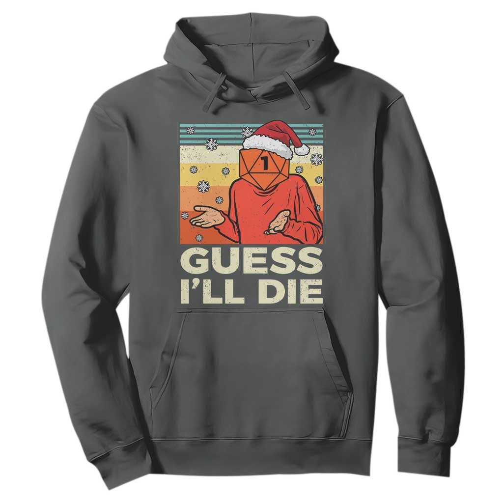 Funny Christmas Rpg Gamer Hoodie Guess l Will Die Retro Dice Santa Hat TS11 Dark Heather Print Your Wear