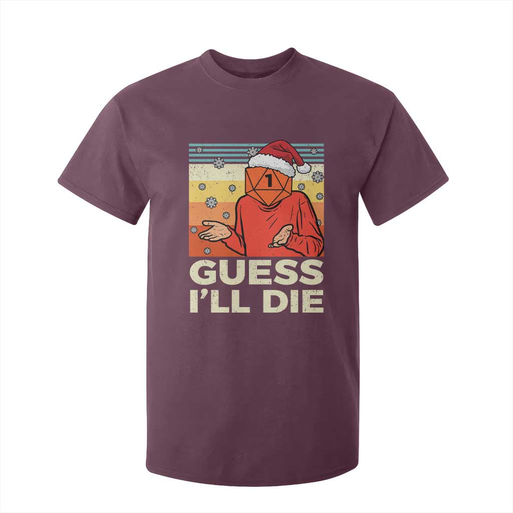 Funny Christmas Rpg Gamer T Shirt For Kid Guess l Will Die Retro Dice Santa Hat TS11 Maroon Print Your Wear