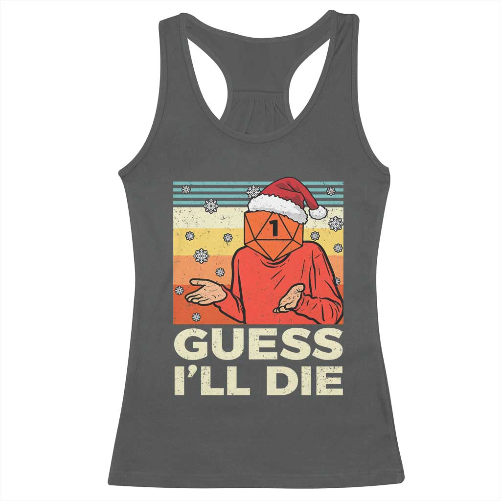 Funny Christmas Rpg Gamer Racerback Tank Top Guess l Will Die Retro Dice Santa Hat - Print Your Wear