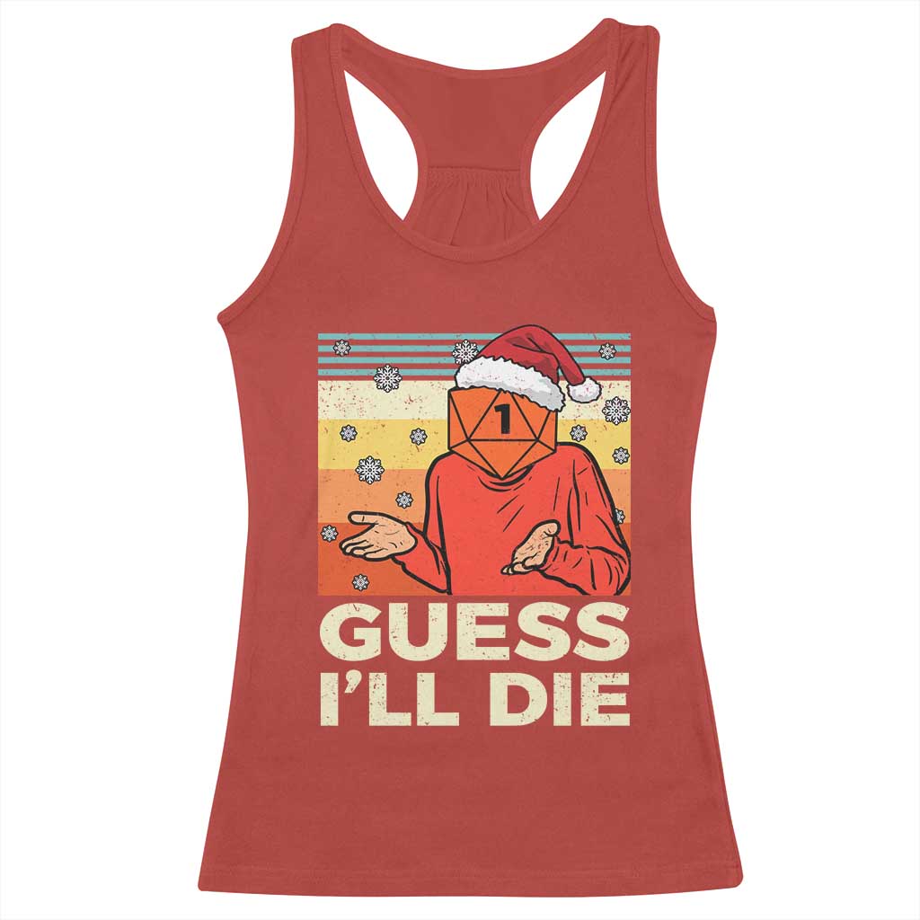 Funny Christmas Rpg Gamer Racerback Tank Top Guess l Will Die Retro Dice Santa Hat TS11 Red Print Your Wear