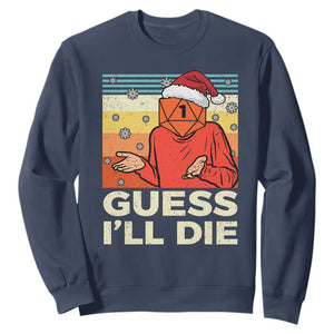 Funny Christmas Rpg Gamer Sweatshirt Guess l Will Die Retro Dice Santa Hat TS11 Navy Print Your Wear