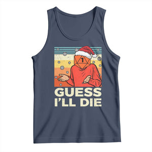 Funny Christmas Rpg Gamer Tank Top Guess l Will Die Retro Dice Santa Hat TS11 Navy Print Your Wear