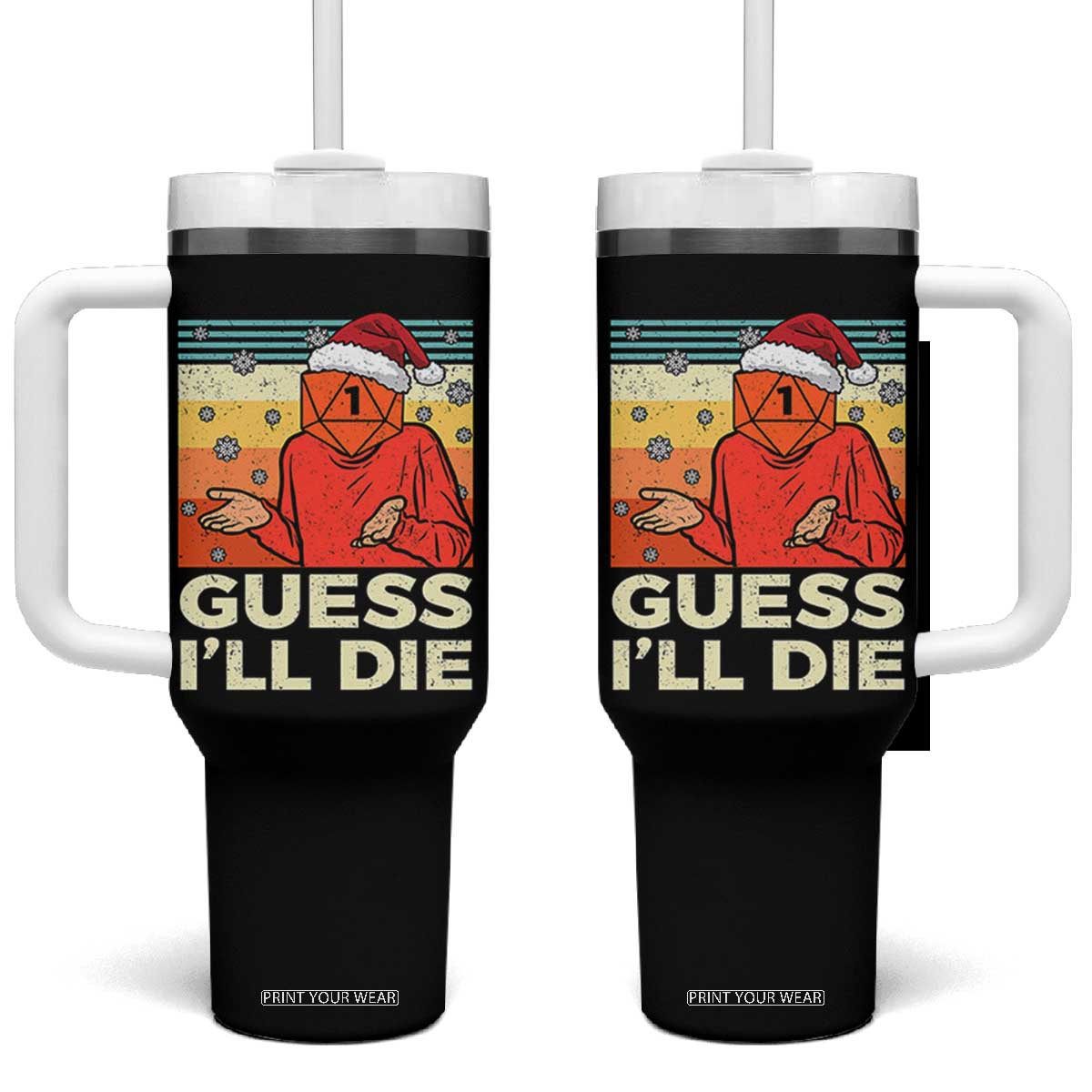 Funny Christmas Rpg Gamer Tumbler With Handle Guess l Will Die Retro Dice Santa Hat TS11 One Size: 40 oz Black Print Your Wear
