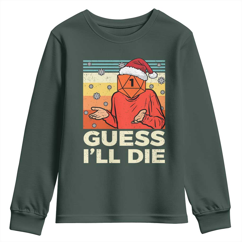 Funny Christmas Rpg Gamer Youth Sweatshirt Guess l Will Die Retro Dice Santa Hat TS11 Dark Forest Green Print Your Wear