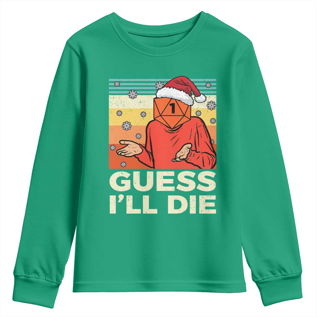 Funny Christmas Rpg Gamer Youth Sweatshirt Guess l Will Die Retro Dice Santa Hat TS11 Irish Green Print Your Wear