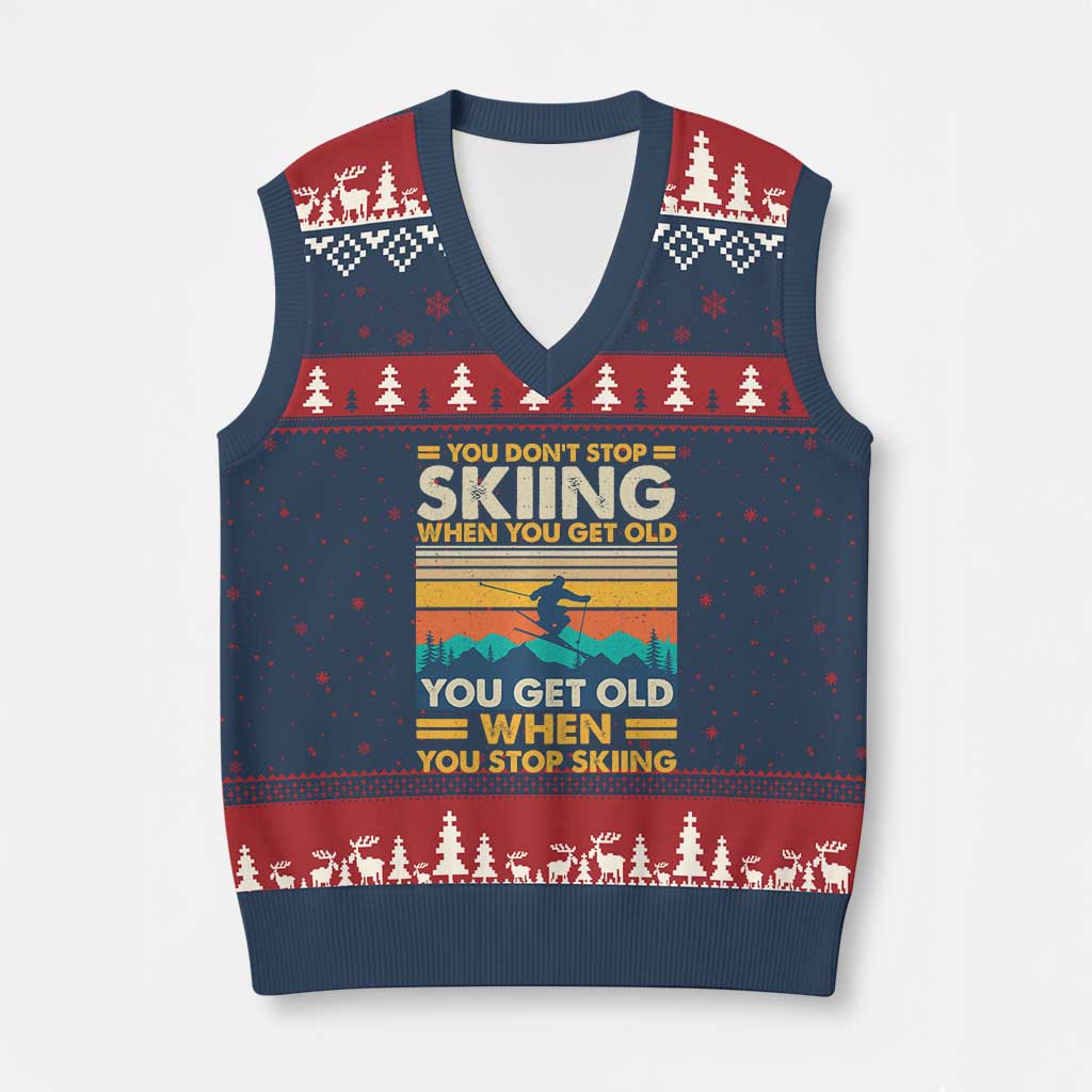 Funny You Dont Stop Skiing When You Get Old You Get Old When You Stop Skiing V-Neck Knit Sweater Vest TS11 Navy Red Print Your Wear