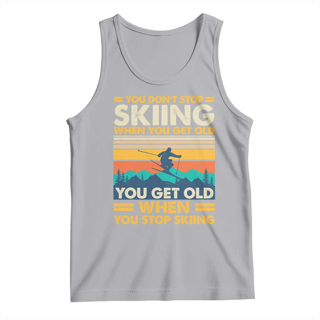Funny You Dont Stop Skiing When You Get Old You Get Old When You Stop Skiing Tank Top TS11 Athletic Heather Print Your Wear