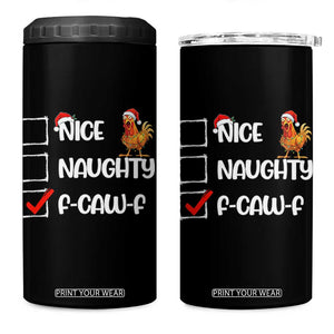 Funny F Caw F Chicken Christmas 4 in 1 Can Cooler Tumbler Nice Naughty Cartoon Rooster Poultry Animal TS11 One Size: 16 oz Black Print Your Wear