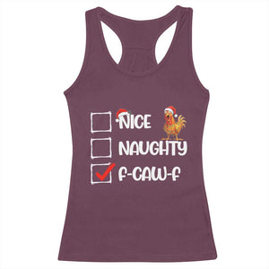Funny F Caw F Chicken Christmas Racerback Tank Top Nice Naughty Cartoon Rooster Poultry Animal - Print Your Wear