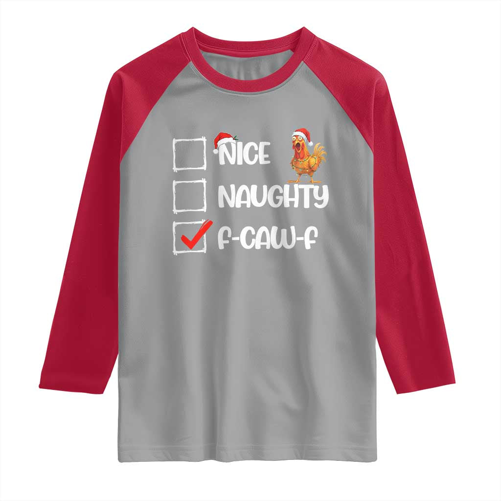 Funny F Caw F Chicken Christmas Raglan Shirt Nice Naughty Cartoon Rooster Poultry Animal TS11 Sport Gray Red Print Your Wear