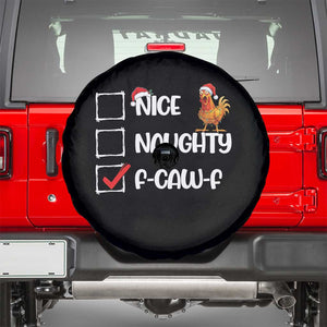 Funny F Caw F Chicken Christmas Spare Tire Cover Nice Naughty Cartoon Rooster Poultry Animal TS11 Black Print Your Wear
