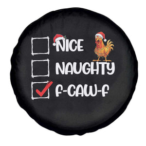 Funny F Caw F Chicken Christmas Spare Tire Cover Nice Naughty Cartoon Rooster Poultry Animal TS11 Print Your Wear