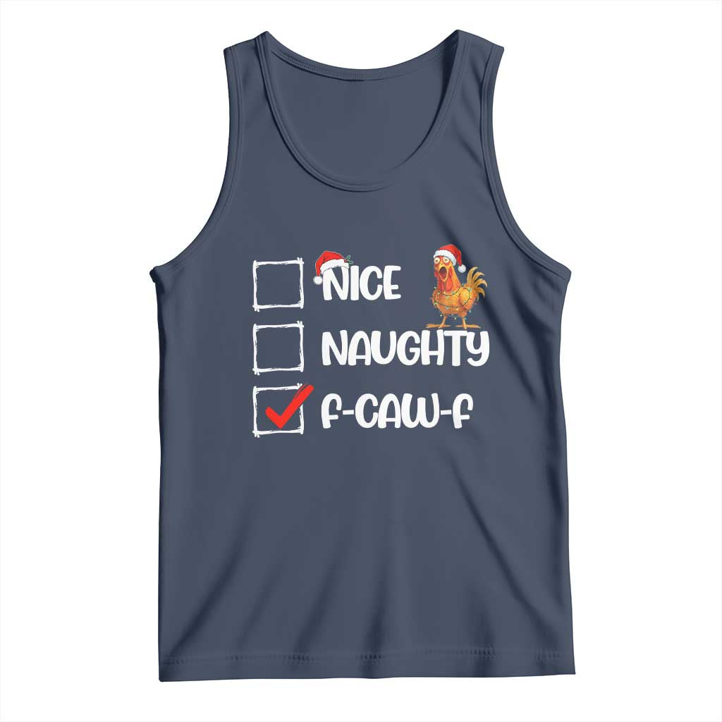 Funny F Caw F Chicken Christmas Tank Top Nice Naughty Cartoon Rooster Poultry Animal TS11 Navy Print Your Wear